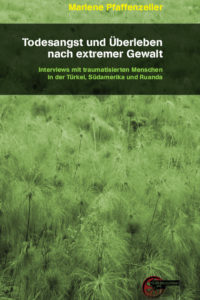 Todesangst und Überleben nach extremer Gewalt
