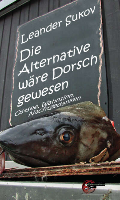 Die Alternative wäre Dorsch gewesen