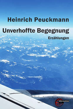 Heinrich Peuckmann, Unverhoffte Begegnung