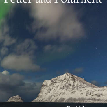 Feuer und Polarlicht