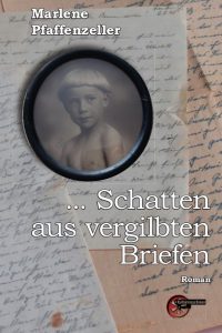 ... Schatten aus vergilbten Briefen