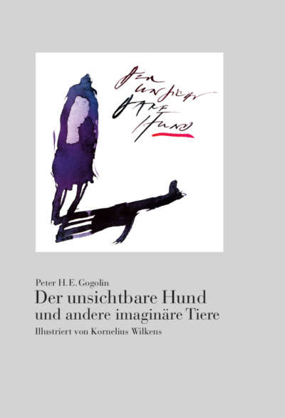 Der unsichtbare Hund und andere imaginäre Tiere