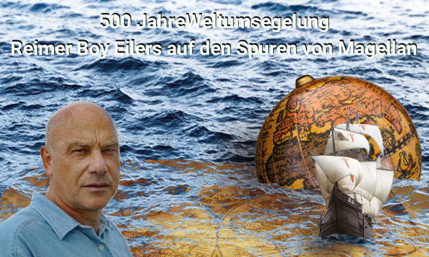 Mit Magellan auf Weltumsegelung