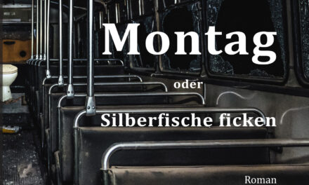 Montag oder Silberfische ficken (Buchtrailer)