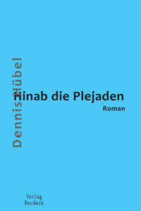 Hinab die Plejaden