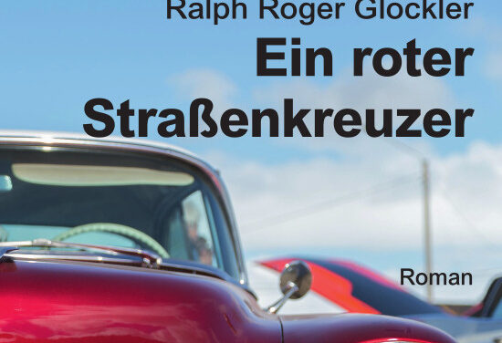 Ein roter Straßenkreuzer von Ralph Roger Glöckler endlich als Hörbuch