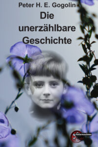Die unerzählbare Geschichte (eBook)