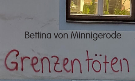 Von Trennungen und Wiederbegegnungen (Bettina von Minnigerode: Grenzen töten)
