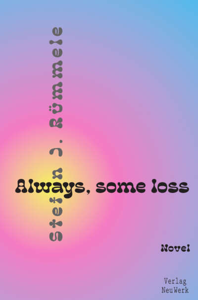 Always, some loss