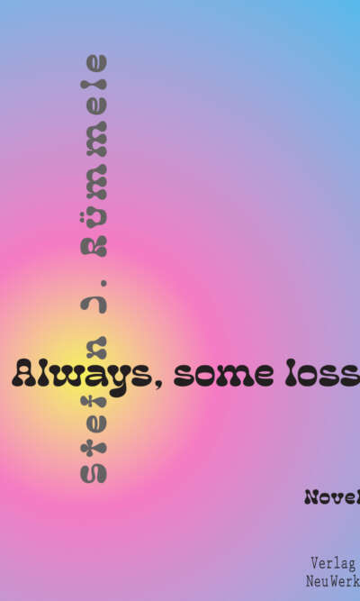 Always, some loss