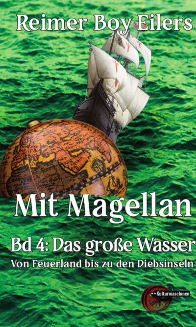 Mit Magellan. Band 4: Das große Wasser