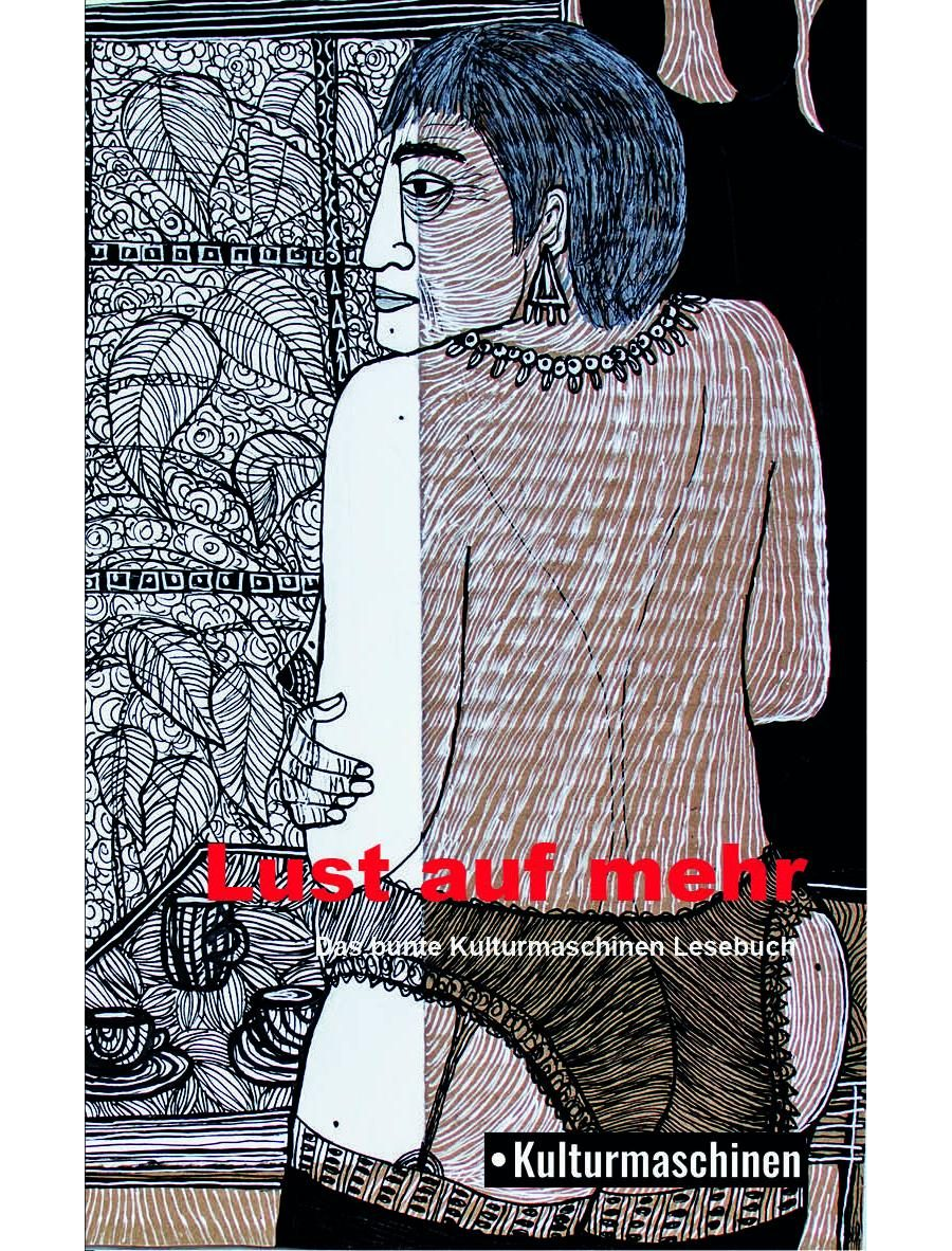 Lust auf mehr. Das bunte Kulturmaschinen Lesebuch